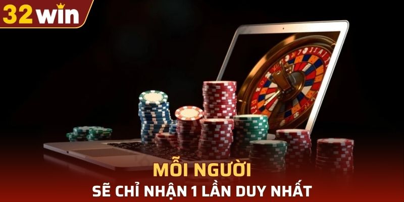 Mỗi người sẽ chỉ nhận 1 lần duy nhất
