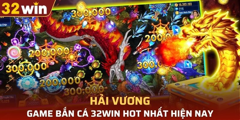 Bắn cá Hải Vương hấp dẫn thu hút người chơi
