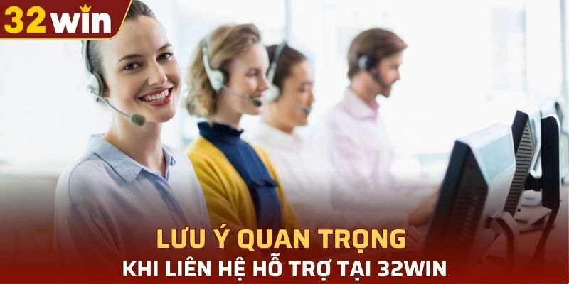 Một số việc cần lưu ý khi liên hệ hỗ trợ tại nền tảng
